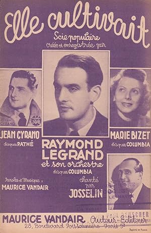 Seller image for Partition de "Elle cultivait", scie populaire cre par Jean Cyrano, Raymond Legrand, Marie Bizet, Josselin for sale by Bouquinerie "Rue du Bac"