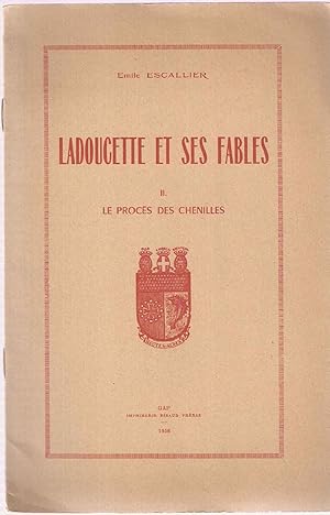 Imagen del vendedor de Ladoucette et ses fables.II.Le procs des chenilles a la venta por dansmongarage