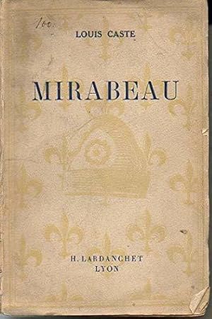 Seller image for MIRABEAU gnie destructeur selon la lgende constructeur selon l'histoire for sale by JLG_livres anciens et modernes