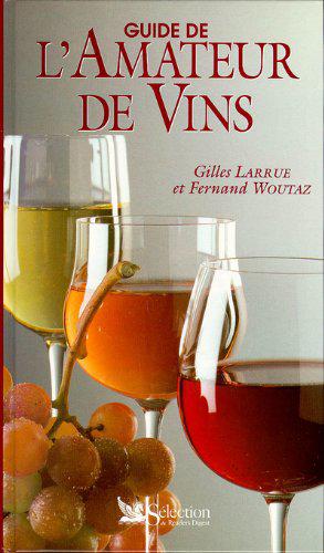 Image du vendeur pour Guide de l'amateur de vins mis en vente par JLG_livres anciens et modernes