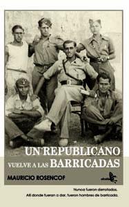 Image du vendeur pour UN REPUBLICANO VUELVE A LAS BARRICADAS mis en vente par KALAMO LIBROS, S.L.