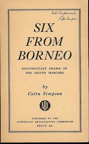 Seller image for SIX FROM BORNEO for sale by Antic Hay Books