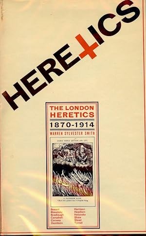 Bild des Verkufers fr THE LONDON HERETICS 1870-1914 zum Verkauf von Antic Hay Books