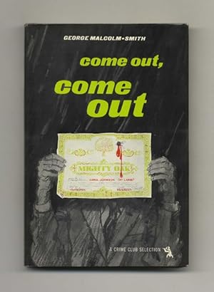 Come Out, Come Out - 1st Edition/1st Printing