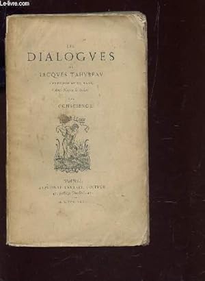 Seller image for LES DIALOGUES DE JACQUES TAHUREAU ; GENTILHOMME DU MANS (AVEC NOTICES ET INDEX). for sale by Le-Livre