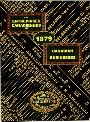 Les entreprises canadiennes en 1879 Canadian Businesses ( Reproduction of The Mercantile Agency R...