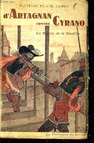 Seller image for D'ARTAGNAN CONTRE CYRANO DE BERGERAC -LIVRE TROISIEME - LE SECRET DE LA BASTILLE. for sale by Le-Livre