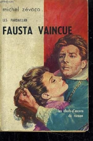 Bild des Verkufers fr LES PARDAILLAN FAUSTA VAINCUE. zum Verkauf von Le-Livre