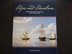 Imagen del vendedor de Ships and Shorelines: William Bradford and Nineteenth-Century American Marine Painting. a la venta por J. King, Bookseller,