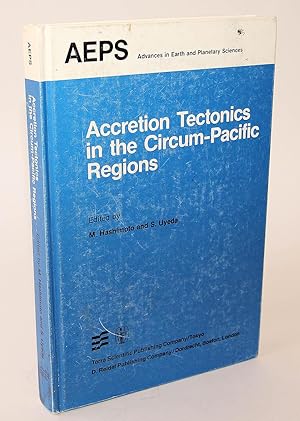 Accretion Tectonics in the Circum-Pacific Regions: Proceedings of the Oji International Seminar o...