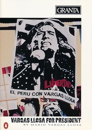 Seller image for Granta 36: Vargas Llosa for President for sale by Good Books In The Woods