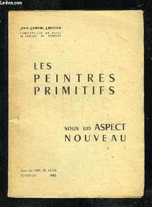 Seller image for LES PEINTRES PRIMITIFS. SOUS UN ASPECT NOUVEAU. for sale by Le-Livre