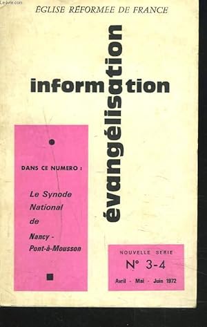 Image du vendeur pour INFORMATION, EVANGELISATION, NOUVELLE SERIE, N3-4, AVRIL-JUIN 1972. LE SYNODE NATIONAL DE NANCY-PONT-A-MOUSSON. mis en vente par Le-Livre