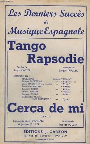 Seller image for TANGO RAPSODIE + CERCA DE MI - VIOLON A + PIANO CONDUCTEUR + BANDONEON A+B + CHANT / ACCORDEON + VIOLON B + CONTREBASSE / GUITARE + SAXO ALTO MIB. for sale by Le-Livre