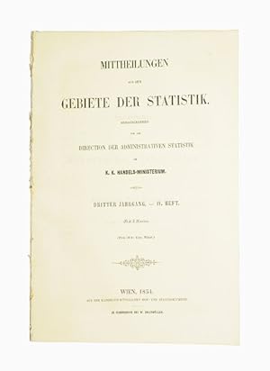 Bild des Verkufers fr Darstellung der Rbenzucker-Fabrikation der sterreichischen Monarchie in den Jahren 1851 bis 1853. (= Mittheilungen aus dem Gebiete der Statistik. Herausgegeben von der Direction der administrativen Statistik im k. k. Handels-Ministerium. Jg. 3, Heft 4). zum Verkauf von Versandantiquariat Wolfgang Friebes