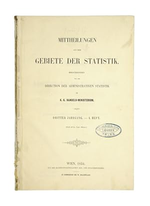 Seller image for Darstellung der Landwirthschaft und Montan-Industrie des Herzogthums Bukowina mit vorzglicher Rcksichtnahme auf die Jahre 1851 und 1852. (= Mittheilungen aus dem Gebiete der Statistik. Herausgegeben von der Direction der administrativen Statistik im k. k. Handels-Ministerium. Jg. 3, Heft 1). for sale by Versandantiquariat Wolfgang Friebes