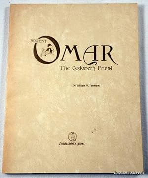 Honest Omar: The Customer's Friend. An In-Depth Analysis(?) Of the Oriental Rug Industry, Being a...