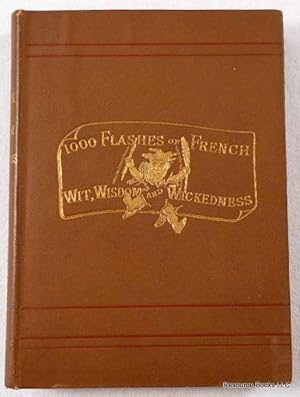 Seller image for A Thousand Flashes of French Wit, Wisdom and Wickedness for sale by Resource Books, LLC