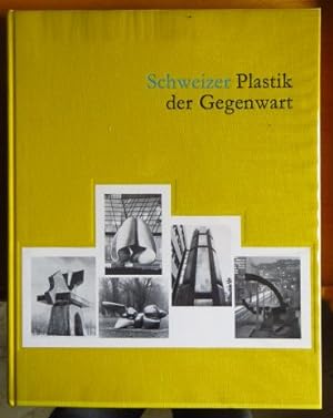 Schweizer Plastik der Gegenwart IV 1966 - 1988