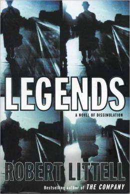 Image du vendeur pour Littell, Robert | Legends: A Novel of Dissimulation | Signed First Edition Copy mis en vente par VJ Books