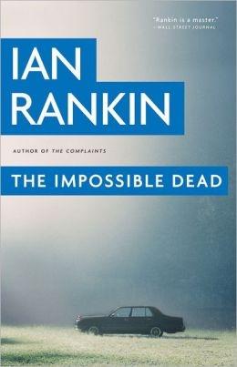 Immagine del venditore per Rankin, Ian | Impossible Dead, The | Signed First Edition Copy venduto da VJ Books