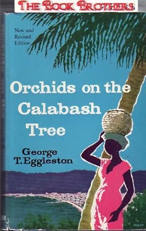 Bild des Verkufers fr Orchids on the Calabash Tree zum Verkauf von THE BOOK BROTHERS