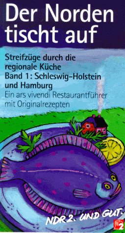 Bild des Verkufers fr Der Norden tischt auf, Bd.1, Schleswig-Holstein und Hamburg. zum Verkauf von Kepler-Buchversand Huong Bach