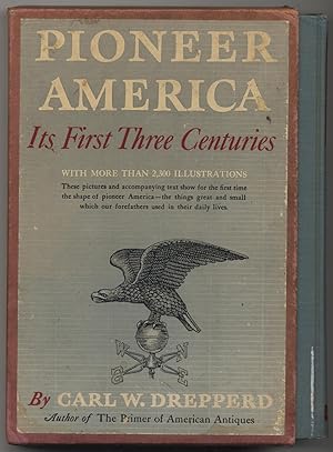 Bild des Verkufers fr Pioneer AmericA: ITS FIRST THREE CENTURIES zum Verkauf von Between the Covers-Rare Books, Inc. ABAA