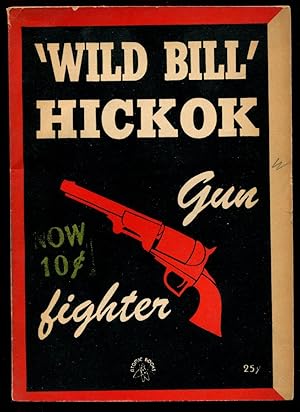 Wild Bill Hickok - Gun Fighter