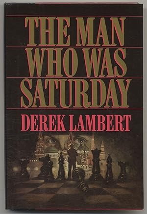 Seller image for The Man Who Was Saturday - 1st Edition/1st Printing for sale by Books Tell You Why  -  ABAA/ILAB