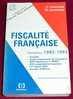 Seller image for FISCALITE FRANCAISE - 13e dition : 1992-1993 for sale by LE BOUQUINISTE