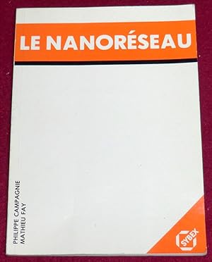 Seller image for LE NANORESEAU for sale by LE BOUQUINISTE