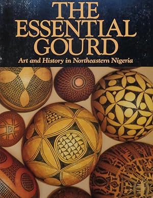 Immagine del venditore per The Essential Gourd. Art and History in Northeastern Nigeria venduto da Vasco & Co / Emilia da Paz