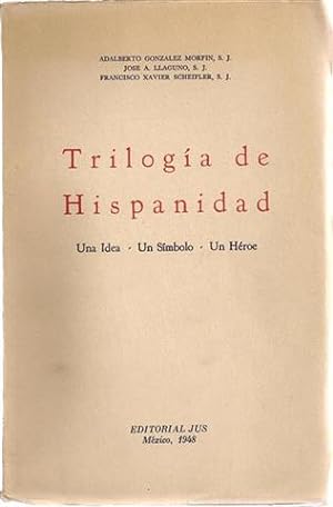 TRILOGÍA DE HISPANIDAD