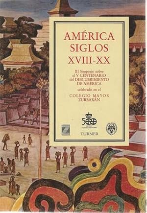 AMÉRICA SIGLOS XVIII - XX