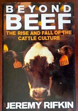 Imagen del vendedor de Beyond Beef: The Rise and Fall of the Cattle Culture a la venta por Canford Book Corral