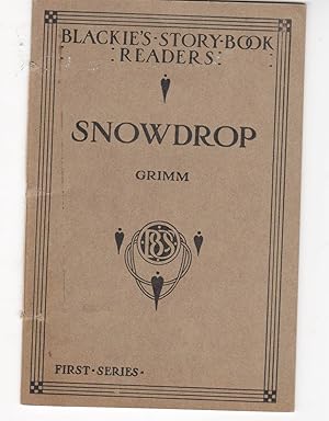 Snowdrop ( Blackie's Story Book Readers ) First Series