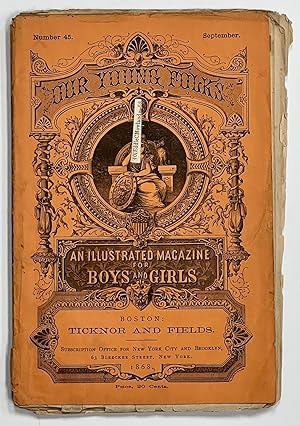 Bild des Verkufers fr OUR YOUNG FOLKS. An Illustrated Magazine for Boys and Girls. September, 1868. Number 45 zum Verkauf von Tavistock Books, ABAA