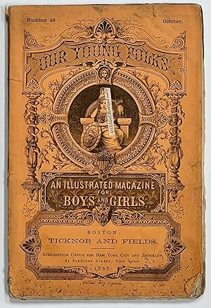 OUR YOUNG FOLKS. An Illustrated Magazine for Boys and Girls. October, 1868. Number 46