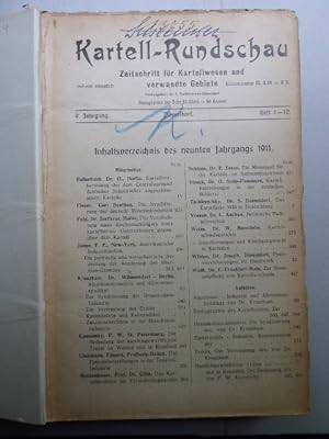 Kartell-Rundschau. Zeitschrift für Kartellwesen und verwandte Gebiete. 9. Jahrgang 1911 Heft 1 un...