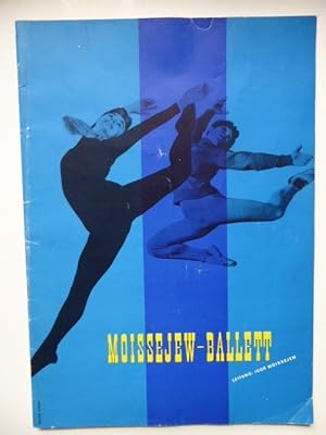 J. H. Mattner präsentiert: Moissejew-Ballett aus Moskau. Künstlerische Leitung: Igor Moissejew. G...