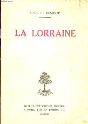 Seller image for LA LORRAINE. for sale by Le-Livre