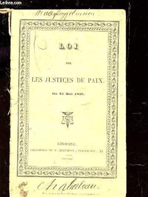 Seller image for LOI SUR LES JUSTICES DE PAIX - DU 25 MAI 1838. for sale by Le-Livre