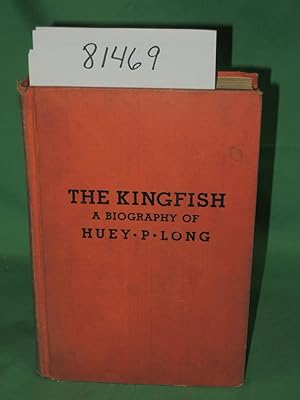 Image du vendeur pour The Kingfish: A Biography of Huey P. Long mis en vente par Princeton Antiques Bookshop