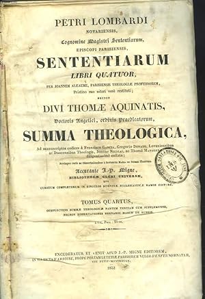 Bild des Verkufers fr SENTENTIARUM, LIBRI QUATUOR. DIVI THOMAE AQUINATIS. SUMMA THEOLOGICA. TOMUS QUARTUS. zum Verkauf von Le-Livre