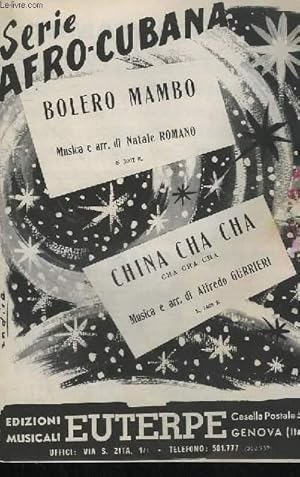 Bild des Verkufers fr BOLERO MAMBO + CHINA CHA CHA - TROMBONE + ACCORDEON + PIANO + 1 SAXO ALTO MIB + 2 SAXO TENOR SIB + 3 SAXO ALTO MIB + 1 TROMPETTE SIB + 2 TROMPETTE SIB. zum Verkauf von Le-Livre