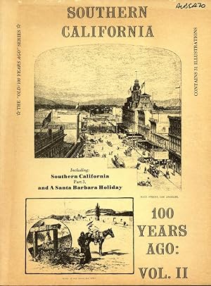 Bild des Verkufers fr SOUTHERN CALIFORNIA 100 YEARS AGO : Volume II (The "Old/100 Years Ago" Series) zum Verkauf von 100POCKETS