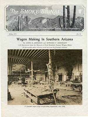 Imagen del vendedor de THE SMOKE SIGNAL : WAGON MAKING IN SOUTHERN ARIZONA : Spring 1975, No 31 a la venta por 100POCKETS