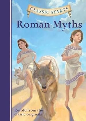 Seller image for Classic Starts: Roman Myths (Hardcover) for sale by Grand Eagle Retail