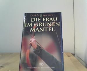 Die Frau im grünen Mantel (Historische Romane Von Zabern)